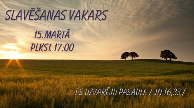 Slavēšanas vakars 15.03.2014.